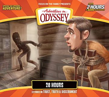 portada 28 Hours: 6 Stories on Trust, Truth, and Discernment (Adventures in Odyssey) (Audiolibro) (en Inglés)