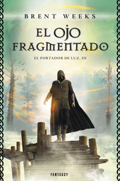 portada El ojo Fragmentado (el Portador de luz 3) (in Spanish)