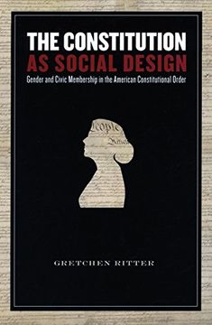 portada The Constitution as a Social Design: Gender and Civic Membership in the American Constitutional Order (in English)