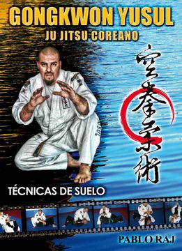 portada Gongkwon Yusul (ju Jitsu Coreano) Técnicas de Suelo (in Spanish)