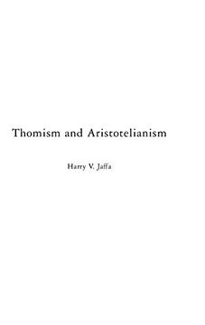 portada Thomism and Aristotelianism: A Study of the Commentary by Thomas Aquinas on the Nicomachean Ethics: Study of the Commentary by Thomas Aquinas on the "Nichomachean Ethics" 