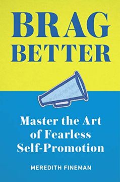 portada Brag Better: Master the art of Fearless Self-Promotion (en Inglés)