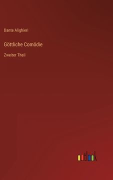 portada Göttliche Comödie: Zweiter Theil (in German)