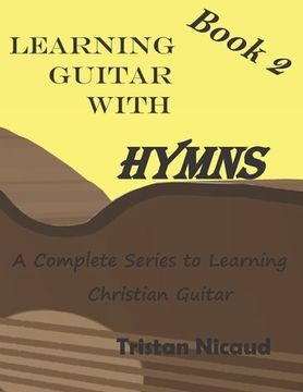 portada Learning Guitar With Hymns Book 2: A complete series to learning Christian guitar