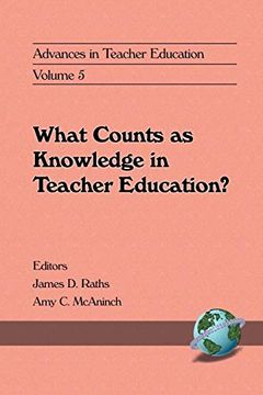 portada What Counts as Knowledge in Teacher Education (Volume 5) (Advances in Teacher Education) (v. 5) 