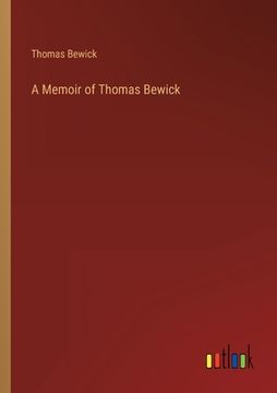 portada A Memoir of Thomas Bewick (in English)