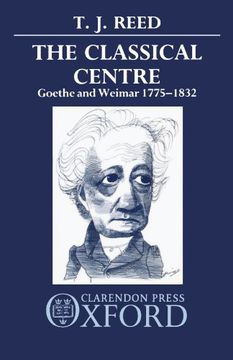 portada Classical Centre: Goethe and Weimar 1775-1832 (in English)