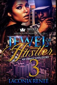 portada Jewel of a Hustler 3: An Urban Love Story