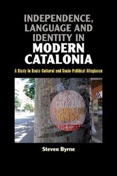 portada Independence, Language and Identity in Modern Catalonia: A Study in Socio-Cultural and Socio-Political Allegiance (Canada Blanch 