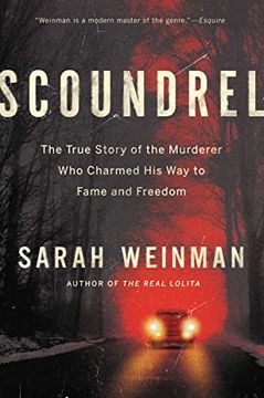 portada Scoundrel: The True Story of the Murderer who Charmed his way to Fame and Freedom (in English)