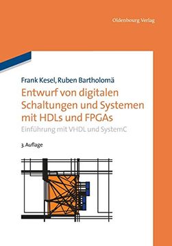 portada Entwurf von Digitalen Schaltungen und Systemen mit Hdls und Fpgas: Einführung mit Vhdl und Systemc (en Alemán)
