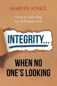 portada Integrity.... When No One's Looking (en Inglés)