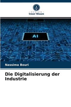 portada Die Digitalisierung der Industrie (en Alemán)