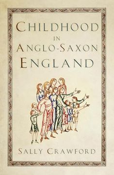 portada Childhood in Anglo-Saxon England