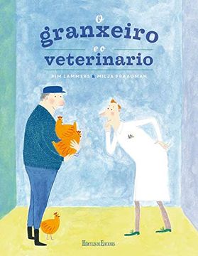 portada O Granxeiro e o Veterinario: 25 (Novas Lecturas de Hércules) (in Galician)