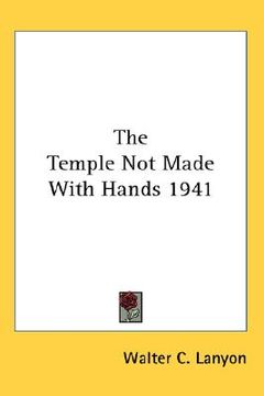 portada the temple not made with hands 1941 (in English)