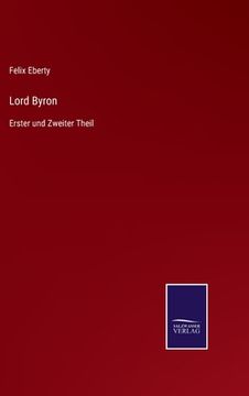 portada Lord Byron: Erster und Zweiter Theil (en Alemán)
