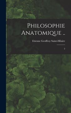 portada Philosophie anatomique ..: 2 (en Francés)