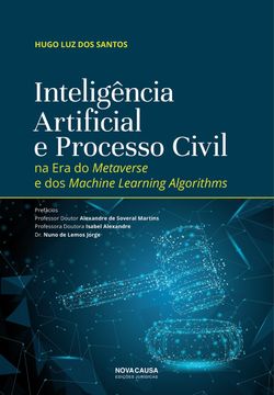 portada Intelig Ncia Artificial e Processo Civil na era do Metaverse e dos Machine Learning Algorithms