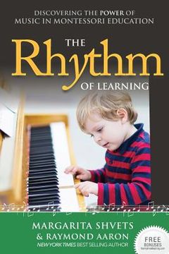 portada The Rhythm of Learning: Discovering the Power of Music in Montessori Education (in English)