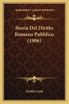 portada Storia Del Diritto Romano Pubblico (1906) (en Italiano)