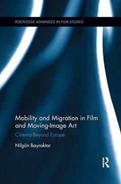 portada Mobility and Migration in Film and Moving Image Art: Cinema Beyond Europe (en Inglés)