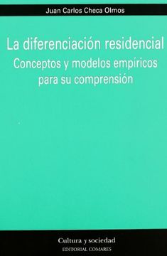 portada La diferenciación residencial : conceptos y modelos empíricos para su comprensión (in Spanish)