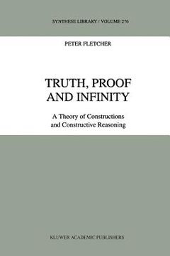portada truth, proof and infinity: a theory of constructive reasoning (in English)