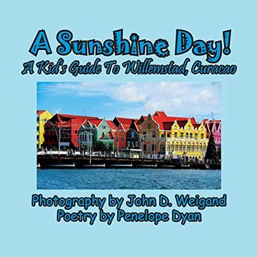 portada A Sunshine Day! A Kid's Guide to Willemstad, Curacao (in English)