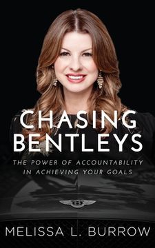 portada Chasing Bentleys: The Power of Accountability in Achieving Your Goals (en Inglés)