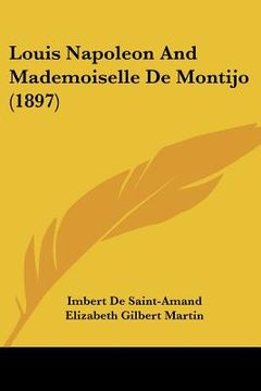 portada louis napoleon and mademoiselle de montijo (1897) (en Inglés)