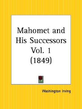 portada mahomet and his successors part 1 (in English)