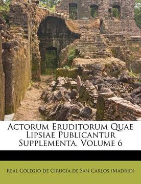 portada actorum eruditorum quae lipsiae publicantur supplementa, volume 6 (en Inglés)