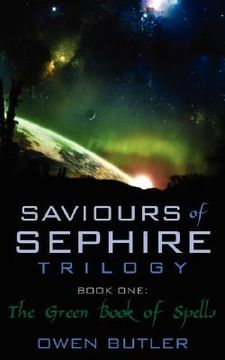 portada saviours of sephire trilogy: book one-the green book of spells (en Inglés)