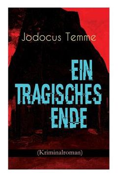 portada Ein tragisches Ende (Kriminalroman) (en Alemán)