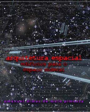 portada Arquitetura Espacial: Edifícios para o Espaço Sideral (in Portuguese)