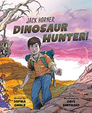 portada Jack Horner: Dinosaur Hunter (en Inglés)