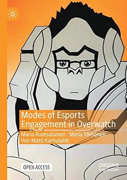 portada Modes of Esports Engagement in Overwatch (en Inglés)