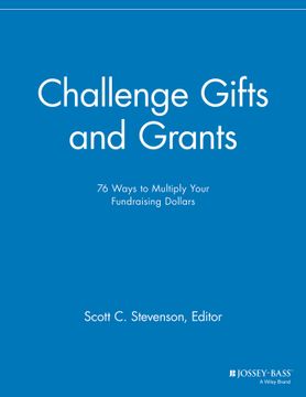 portada Challenge Gifts And Grants: 76 Ways To Multiply Your Fundraising Dollars