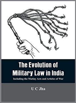 portada The Evolution of Military law in India: Including the Mutiny Acts and Articles of war 