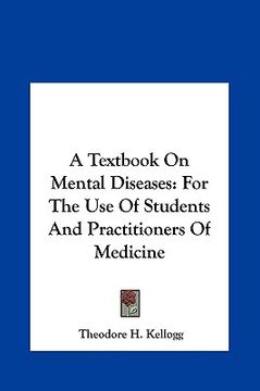 portada a textbook on mental diseases: for the use of students and practitioners of medicine