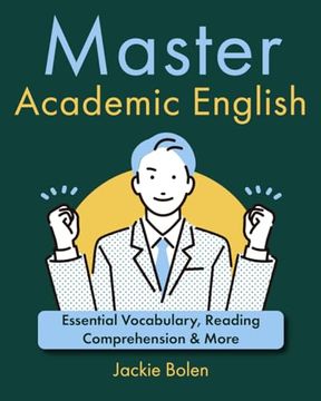 portada Master Academic English: Essential Vocabulary, Reading Comprehension & More (en Inglés)