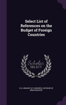 portada Select List of References on the Budget of Foreign Countries (en Inglés)