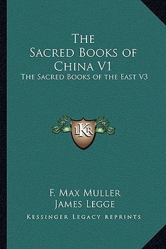 portada the sacred books of china v1: the sacred books of the east v3