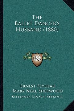 portada the ballet dancer's husband (1880) (in English)
