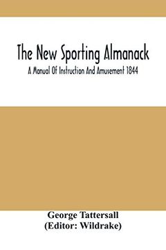portada The new Sporting Almanack; A Manual of Instruction and Amusement 1844 (en Inglés)