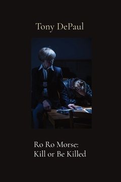 portada Ro Ro Morse: Kill or Be Killed (en Inglés)
