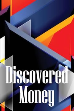 portada Discovered Money: Money and Credit 101. (en Inglés)