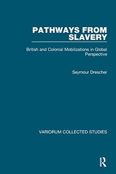 portada Pathways From Slavery: British and Colonial Mobilizations in Global Perspective (en Inglés)