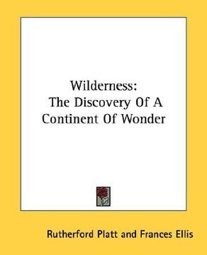 portada wilderness: the discovery of a continent of wonder (en Inglés)